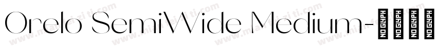 Orelo SemiWide Medium字体转换